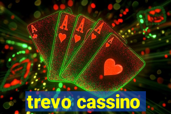 trevo cassino